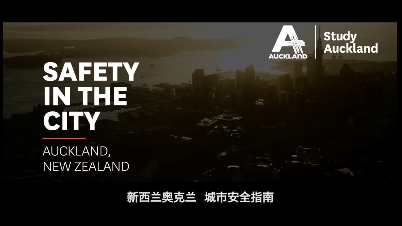 Study Auckland - Safety in the City - Chinese Thumbnail